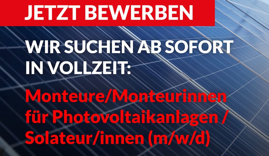 Monteure/Monteurinnen für Photovoltaikanlagen / Solateur/innen (m/w/d)